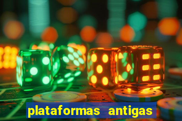 plataformas antigas de jogos slots